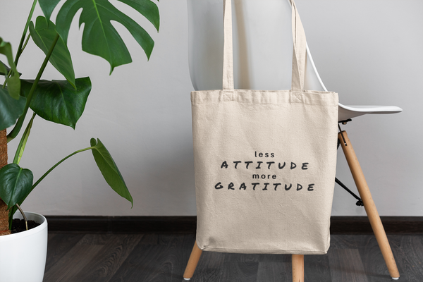 Less Attitude, More Gratitude Reusable Tote Bag