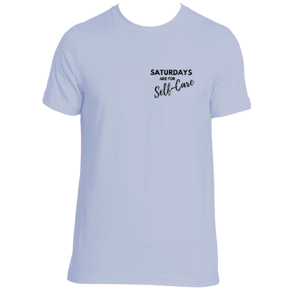 Saturdays are for Self-Care T-Shirt (BLACK)