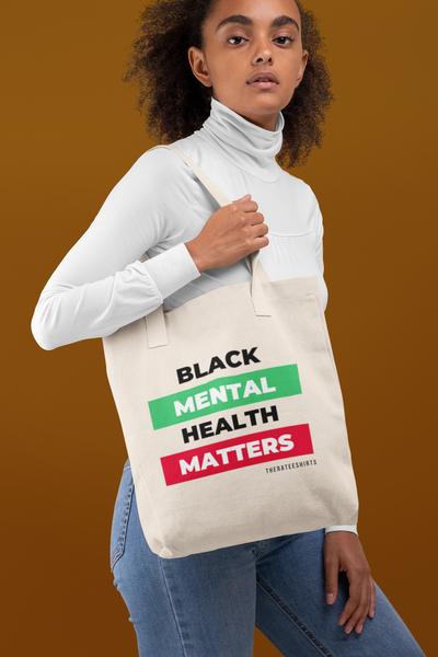 Black Mental Health Matters (Black Pride) Tote