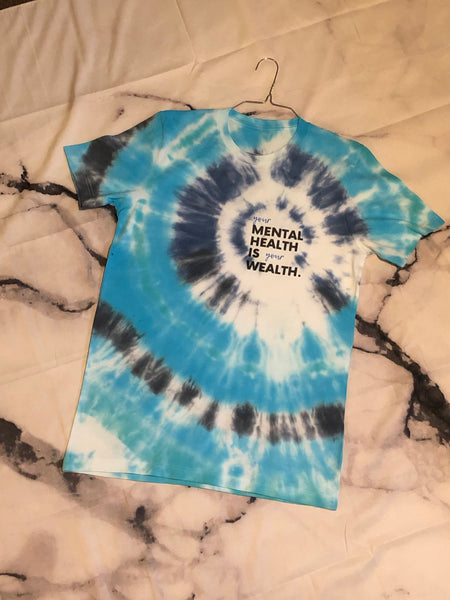 Your Mental Health Tie Dye T-Shirt